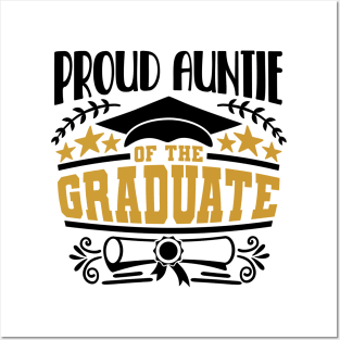 Proud Auntie Of The Graduate Graduation Gift Posters and Art